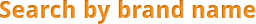 Search by brand name